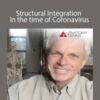 Tom Myers – Structural Integration in the time of Coronavirus