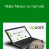 Tommy Joiner & Tyler Gillespie – Make Money on Upwork