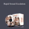 Tripp Advice – Rapid Sexual Escalation