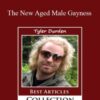 Tyler Durden – The New Aged Male Gayness