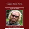 Tyler Durden – Update From Field