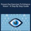 Udemy – Sriram Balu – Proven Eye Exercises To Enhance Vision – A Step By Step Guide