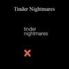 Unspirational – Tinder Nightmares