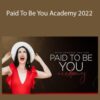 Vanessa Hallick – Paid To Be You Academy 2022