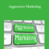 Various authors – Aggressive Marketing
