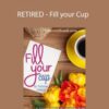 Victoria Osborn – RETIRED – Fill your Cup