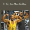 Vince Del Monte and Lee Hayward – 21 Day Fast Mass Building