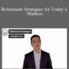 Vince Vora – Retirement Strategies for Today’s Markets