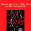Warren Farrell – Myth of Male Power – Why Men Are The Disposable Sex