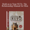 Wayne M. Levine – Hold on to Your NUTs: The Relationship Manual for Men