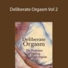 Welcomed Consensus – Deliberate Orgasm Vol 2