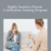 Wendy Nickerson – Highly Sensitive Person Certification Training Program