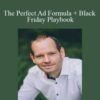 Wilco de Kreij – The Perfect Ad Formula + Black Friday Playbook