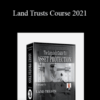 William Bronchick – Land Trusts Course 2021