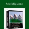 William Bronchick – Wholesaling Course