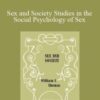 William Isaac Thomas – Sex and Society Studies in the Social Psychology of Sex