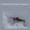 Wim Hof Method – Fundamentals [Français] (Beginner)
