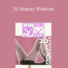 Winsor Pilates – 20 Minute Workout