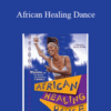 Wyoma – African Healing Dance