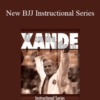 Xande’s – New BJJ Instructional Series