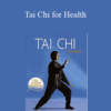 Yang Long Form – Tai Chi for Health