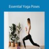 Yoga Journal – Essential Yoga Poses