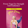 Yoga Zone – Power Yoga For Strength And Endurance