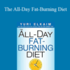 Yuri Elkaim – The All-Day Fat-Burning Diet