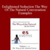 Zan Perrion – Enlightened Seduction The Way Of The Natural Conversation Examples