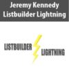 Jeremy Kennedy – Listbuilder Lightning