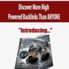 Discover More High Powered Backlinks Than ANYONE