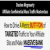 [Download Now] Duston Mcgroarty – Affiliate Confidential Mass Traffic Masterclass